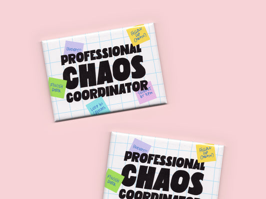 Two “Professional Chaos Coordinator” magnets displayed on a light pink background. The magnets feature a white grid pattern, bold black text, and colorful sticky notes with handwritten office reminders.