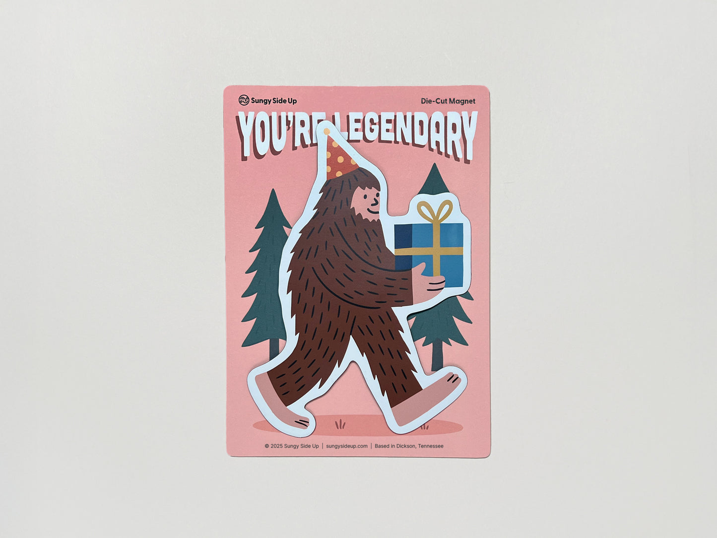 “You’re Legendary” sasquatch die-cut magnet on backing card – funny bigfoot magnet gift for birthdays, cryptid fans, forest lovers, and quirky celebration moments.