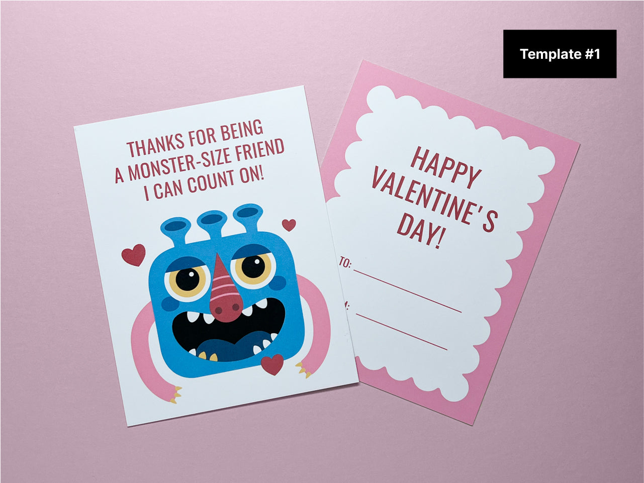 A printable Valentines card template featuring a blue monster surrounded by hearts. The text reads, Thanks for being a monster-size friend I can count on! The back of the card has a pink scalloped border with To and From fields.