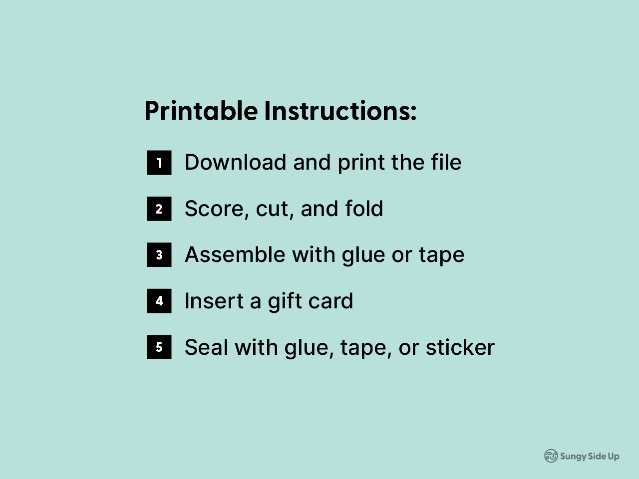 Instruction graphic with a mint green background outlines five steps for using the printable elephant gift card holder: download, print, cut, fold, assemble with glue or tape, insert a gift card, and seal. Designed by Sungy Side Up, this visual provides clear DIY directions for creating the gift card envelope. Great for Etsy listings promoting printable cards and instant downloads for gifting occasions.
