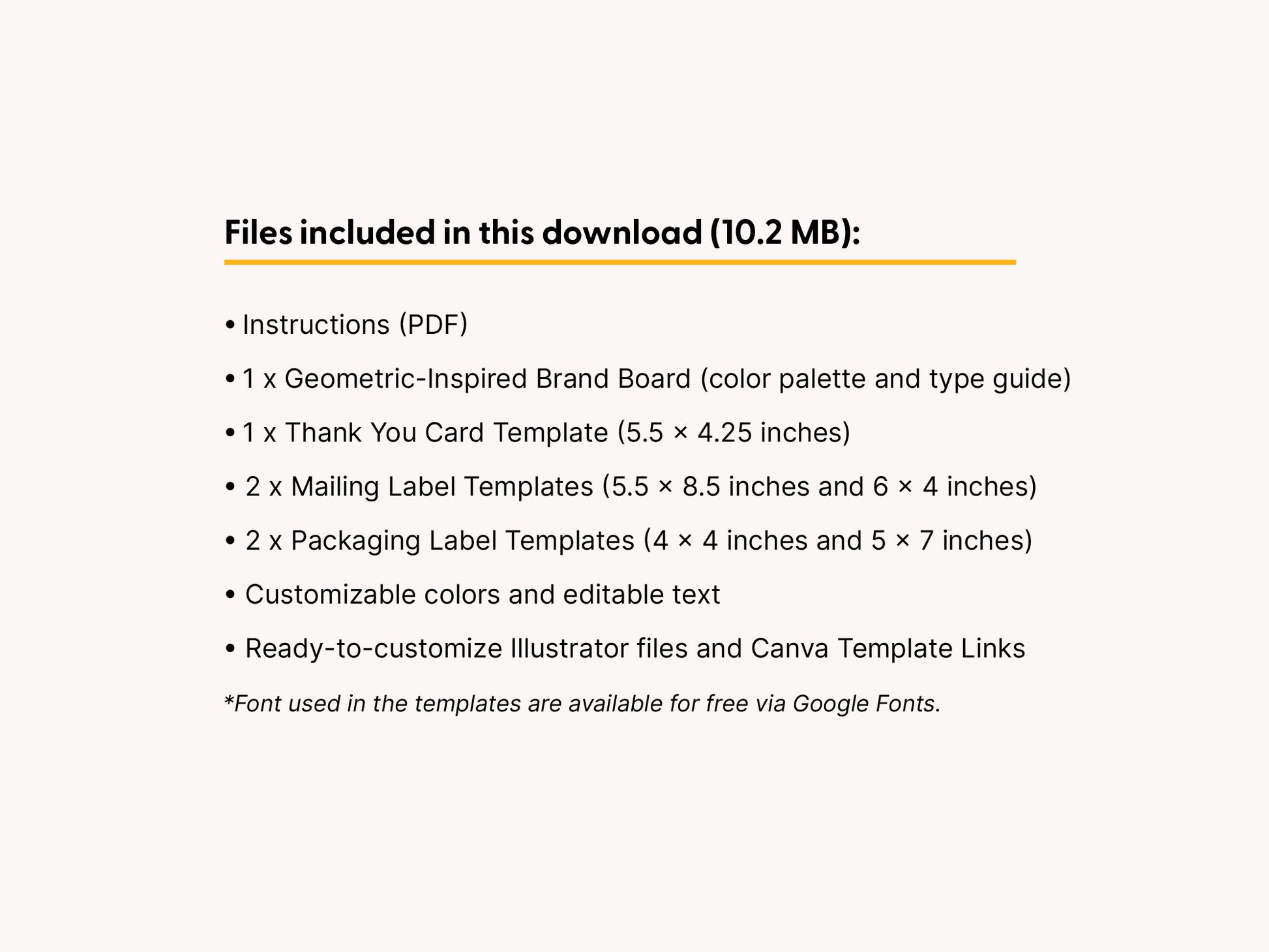 A slide detailing the files included in this digital download, featuring a list of instructions (PDF), a brand board, a thank you card template, mailing label templates, and packaging label templates on a light background.