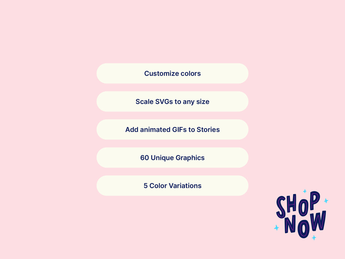 Graphic with five rounded white text boxes listing features: customize colors, scale SVGs to any size, add animated GIFs to Stories, 60 Unique Graphics, and 5 Color Variations.