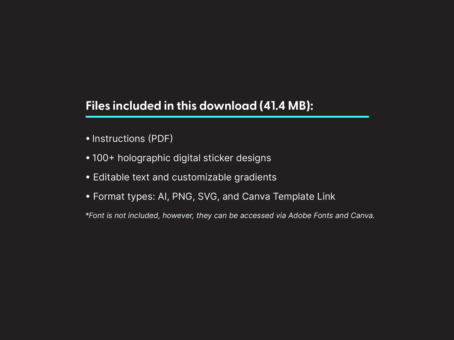 Text slide to show file information and the contents of the digital download: instructions, 100+ holographic style call to action digital stickers, editable and customize designs, and format types including Illustrator and Canva.