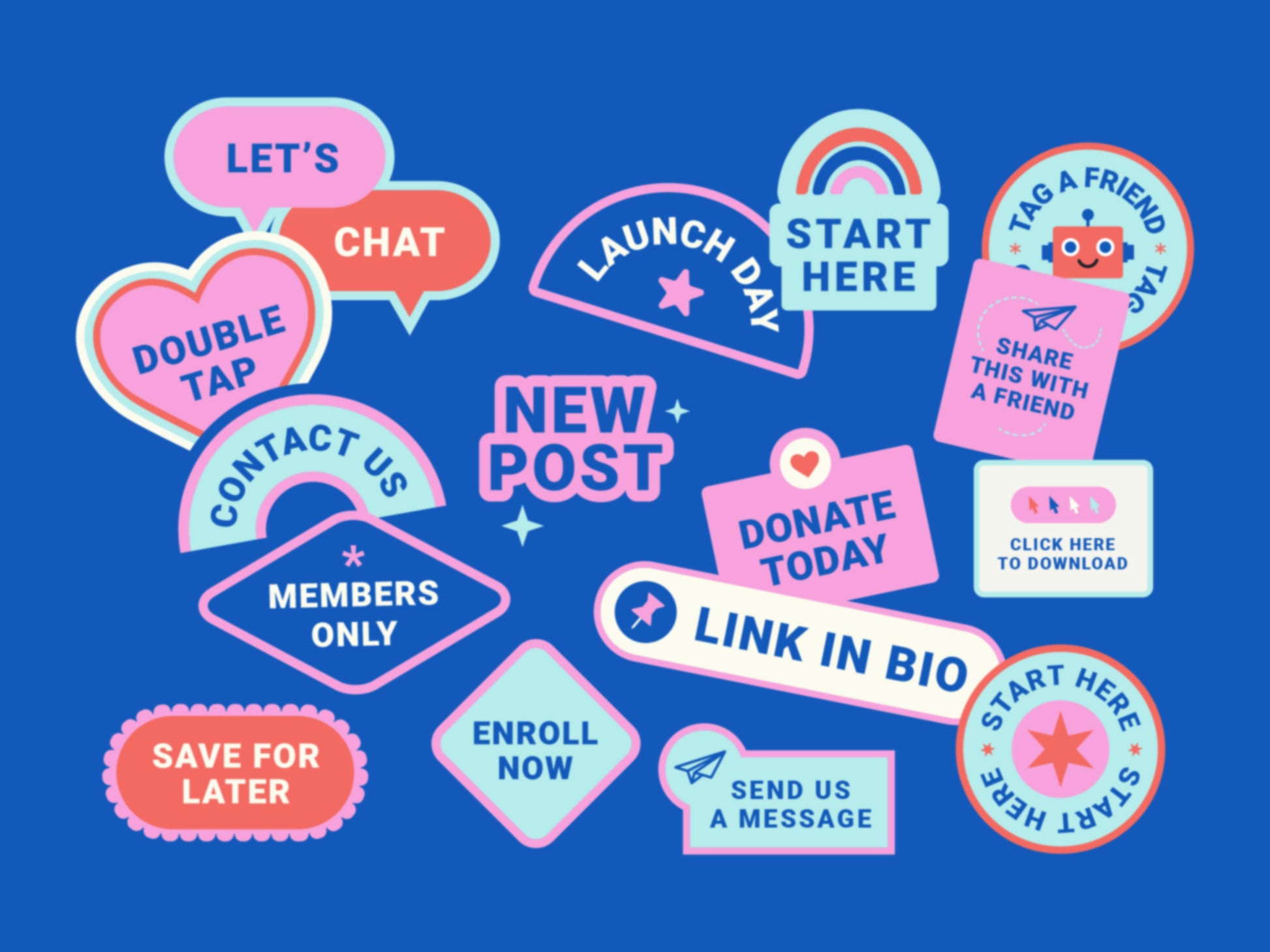 A collection of colorful digital call to action stickers on a solid blue background. The stickers feature playful shapes like speech bubbles, hearts, and arches in pink, purple, red, and white, with text such as 'LET'S CHAT', 'DOUBLE TAP', 'LAUNCH DAY', 'CONTACT US', 'NEW POST', and 'LINK IN BIO'.