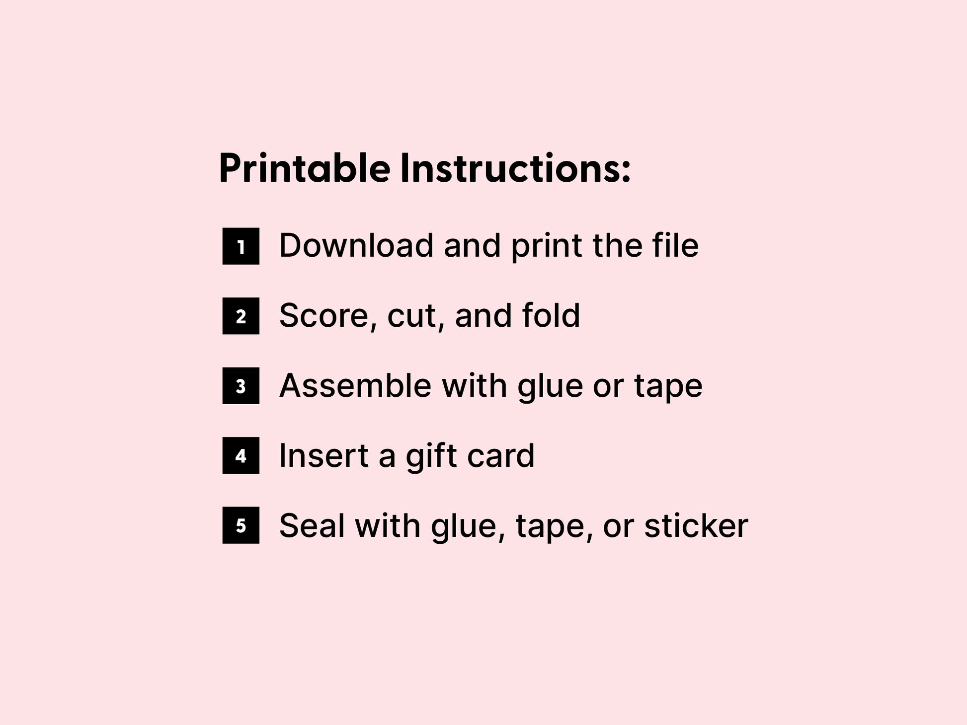 Step by step printable instructions for assembling a DIY gift card holder displayed on a pink background. Instructions include downloading and printing the file scoring cutting and folding the template assembling with glue or tape inserting a gift card and sealing with glue tape or a sticker. This simple guide is part of a digital download project perfect for creating handmade gift card holders at home for summer birthdays thank you gifts and other special occasions.