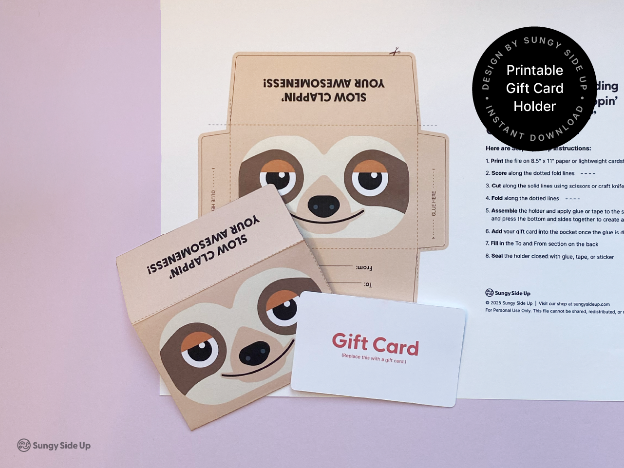 A printed sloth-themed gift card holder shown both as a flat template and a fully assembled envelope. The design features a cute cartoon sloth face with brown markings, and a mock gift card is partially inserted to show how it works. Step-by-step instructions are printed on the right side. This fun DIY printable is ideal for birthdays, holidays, or thank-you gifts and is designed for easy cutting, folding, and assembling at home.