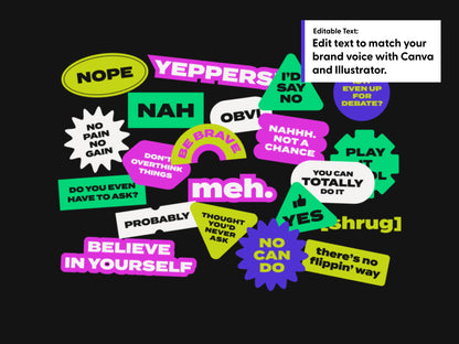 A collage of brightly colored graphic elements with bold text such as 'NOPE', 'YEPPERS', 'NAH', 'BELIEVE IN YOURSELF', 'MEH.', 'YES', and 'NO CAN DO' arranged on a black background.